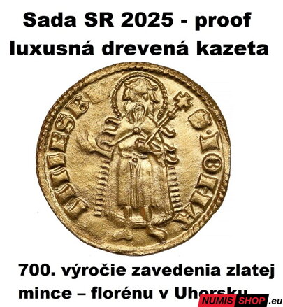 Sada mincí SR 2025 - Zavedenie florénu v Uhorsku - PROOF - luxusné prevedenie drevo