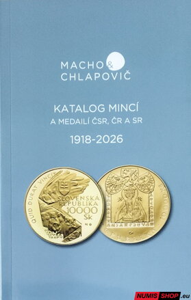 Katalóg mincí a medailí ČSR, ČR a SR - Macho a Chlapovič (1918 - 2026)
