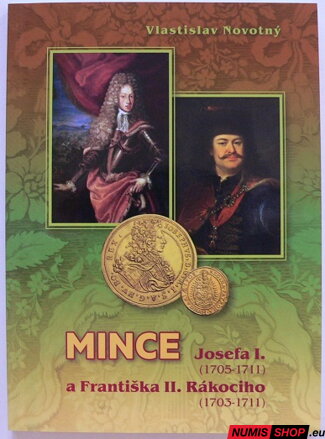 Mince Jozefa I. 1705 - 1711 a Františka II. Rákociho 1703 - 1711