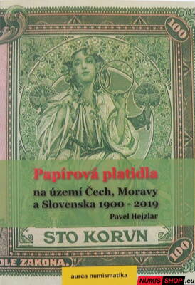 Papírová platidla na území Čech, Moravy a Slovenska 1900- 2019 - Aurea