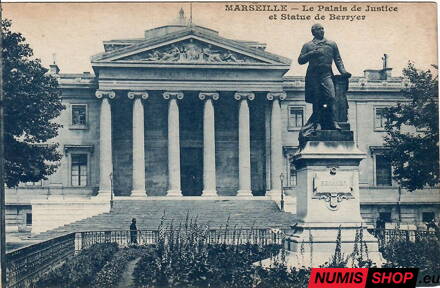 Pohľadnica - Francúzsko - Marseille - Le Palais de Justice et Statue de Brrryer